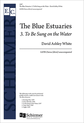 Book cover for The Blue Estuaries: 3. To Be Sung on the Water
