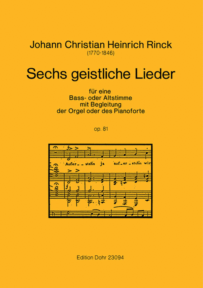 Sechs geistliche Lieder op. 81 (1826) -für eine Bass- oder Altstimme mit Begleitung der Orgel oder des Pianoforte-