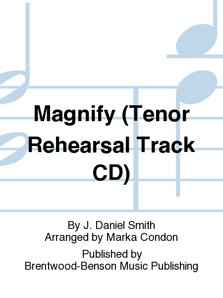 Magnify (Tenor Rehearsal Track CD)