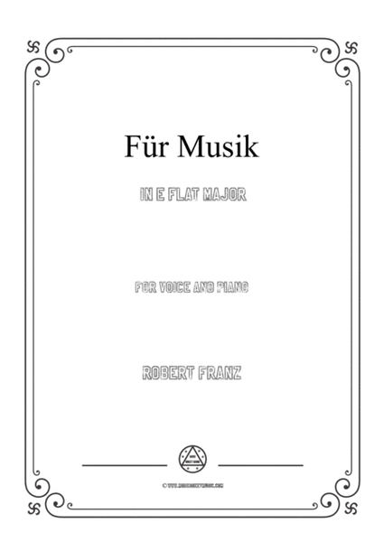 Franz-Für Musik in E flat Major,for voice and piano image number null