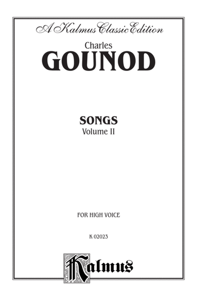 Songs, Volume 2 by Charles Francois Gounod High Voice - Sheet Music