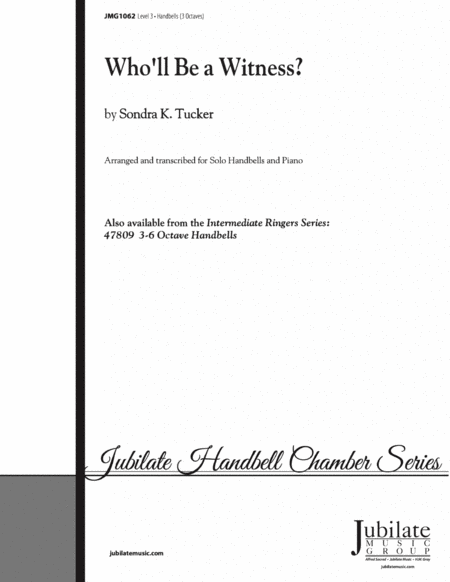 Who'll Be a Witness? by Sondra K. Tucker Piano Accompaniment - Digital Sheet Music