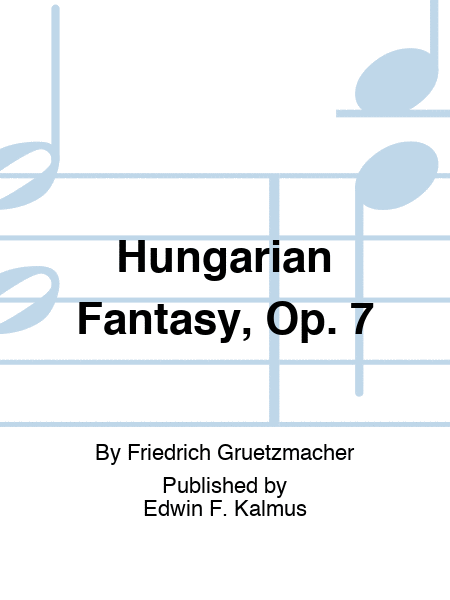 Hungarian Fantasy, Op. 7