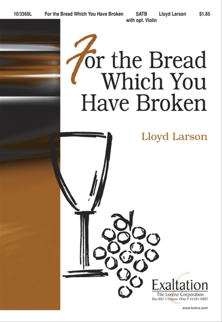 For the Bread Which You Have Broken 4-Part scores gallery preview page 1