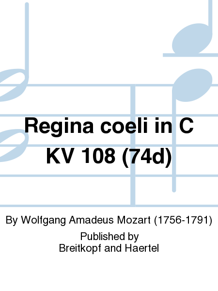 Regina coeli in C major K. 108 (74D)