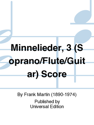 Book cover for Minnelieder, 3 (Soprano/Flute/Guitar) Score