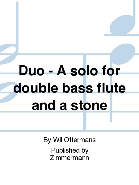Duo - A solo for double bass flute and a stone