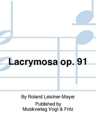 Lacrymosa op. 91