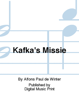Kafka's Missie