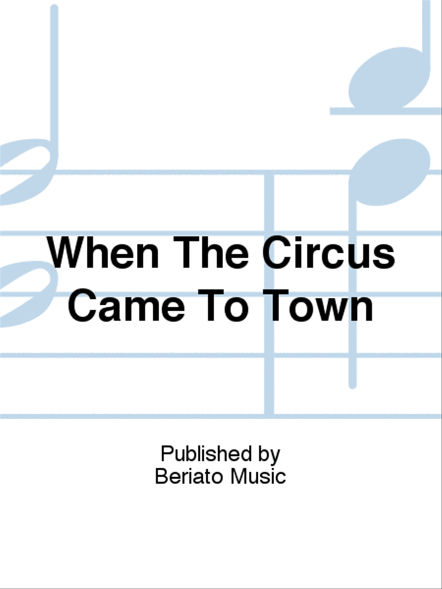 When The Circus Came To Town Piano, Vocal, Guitar scores gallery preview page 1