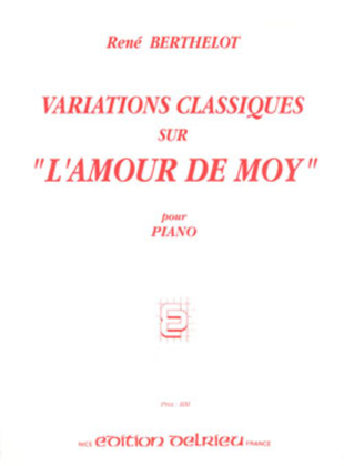 Variations Classiques Sur L'Amour De Moy