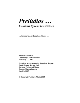 Prelúdios ... Comidas Típicas Brasileiras (2005) for solo marimba