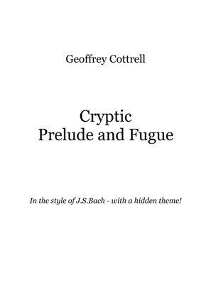 Cryptic Prelude and Fugue