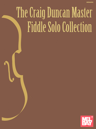 Book cover for The Craig Duncan Master Fiddle Solo Collection