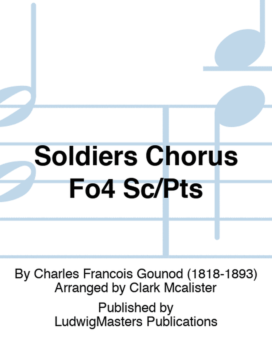 Soldiers Chorus Fo4 Sc/Pts