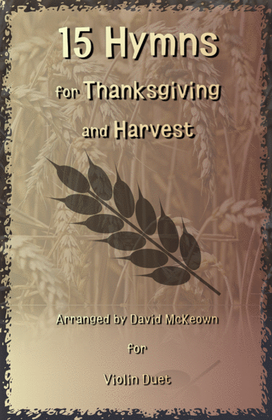 Book cover for 15 Favourite Hymns for Thanksgiving and Harvest for Violin Duet