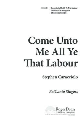 Book cover for Come Unto Me All Ye That Labour