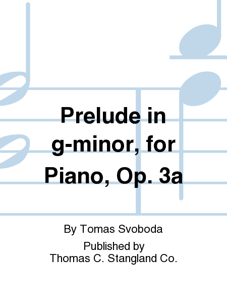 Prelude in g-minor, for Piano, Op. 3a