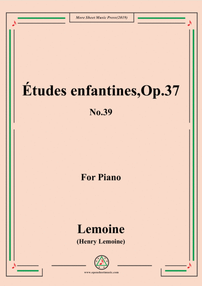 Lemoine-Études enfantines(Etudes) ,Op.37, No.39 image number null