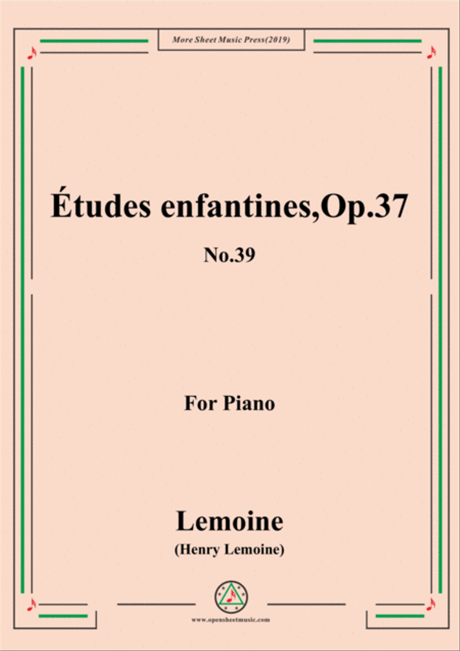 Lemoine-Études enfantines(Etudes) ,Op.37, No.39 Piano Method scores gallery preview page 1