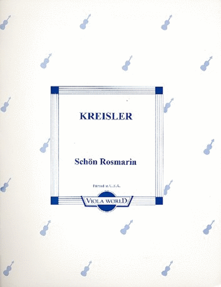 Fritz Kreisler: Schön Rosmarin
