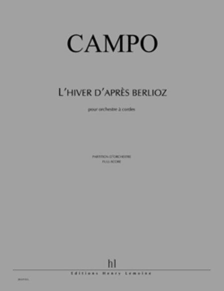 Les Saisons francaises - L'Hiver d'apres Berlioz