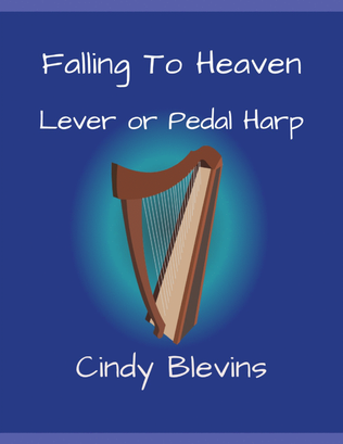 Book cover for Falling to Heaven, original solo for Lever or Pedal Harp