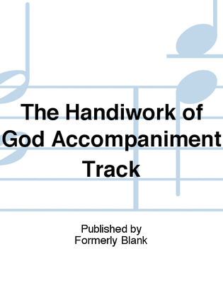 The Handiwork of God Accompaniment Track