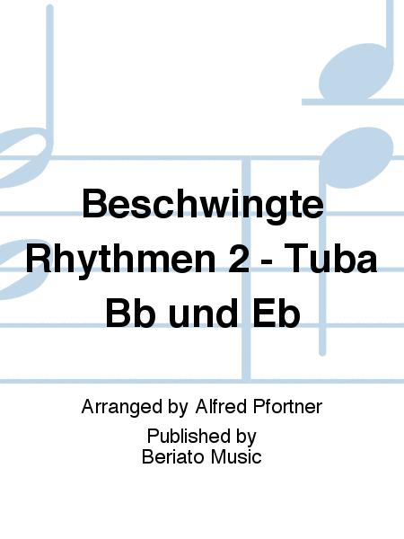 Beschwingte Rhythmen 2 - Tuba Bb und Eb