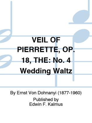 VEIL OF PIERRETTE, OP. 18, THE: No. 4 Wedding Waltz