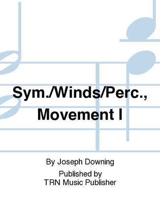 Sym./Winds/Perc., Movement I