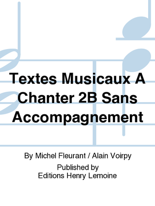 Textes Musicaux A Chanter 2B Sans Accompagnement