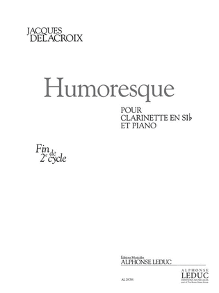Humoresque (1'10'') (fin Cycle 2) Pour Clarinette Si B Et Piano