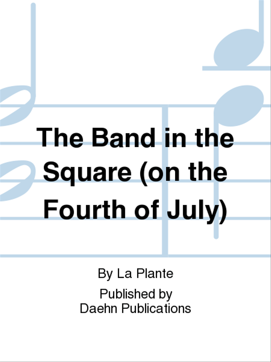 The Band in the Square (on the Fourth of July) Concert Band scores gallery preview page 1