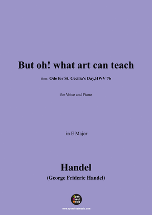 Handel-But oh!what art can teach,from Ode for St. Cecilia's Day,HWV 76,in E Major