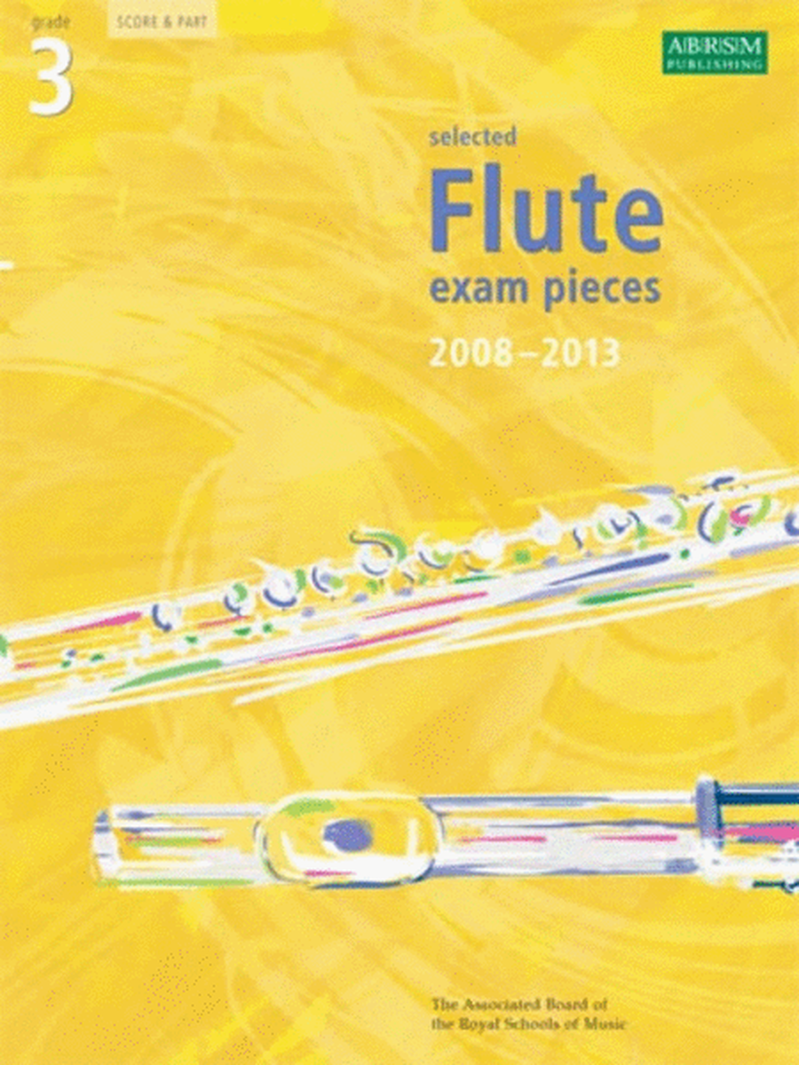 Grade 3 Selected Flute Exam Pieces 2008-13
