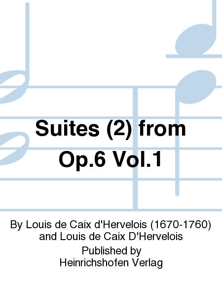 Suites (2) from Op. 6 Vol. 1