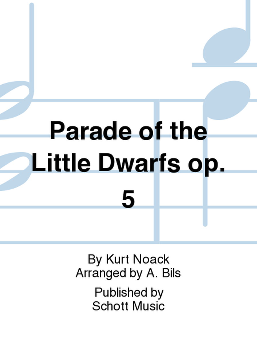 Parade of the Little Dwarfs op. 5