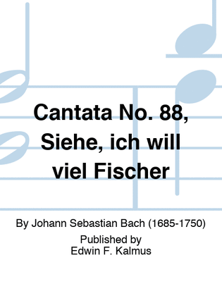 Book cover for Cantata No. 88, Siehe, ich will viel Fischer