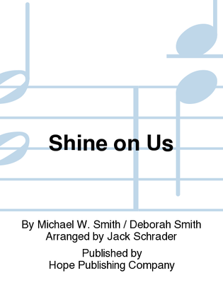 Shine on Us
