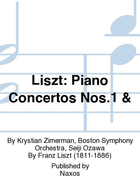 Liszt: Piano Concertos Nos.1 &