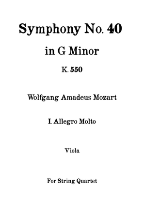 Symphony No. 40 in G minor k. 550 - I. Allegro Molto - W. A. Mozart - For String Quartet (Viola)