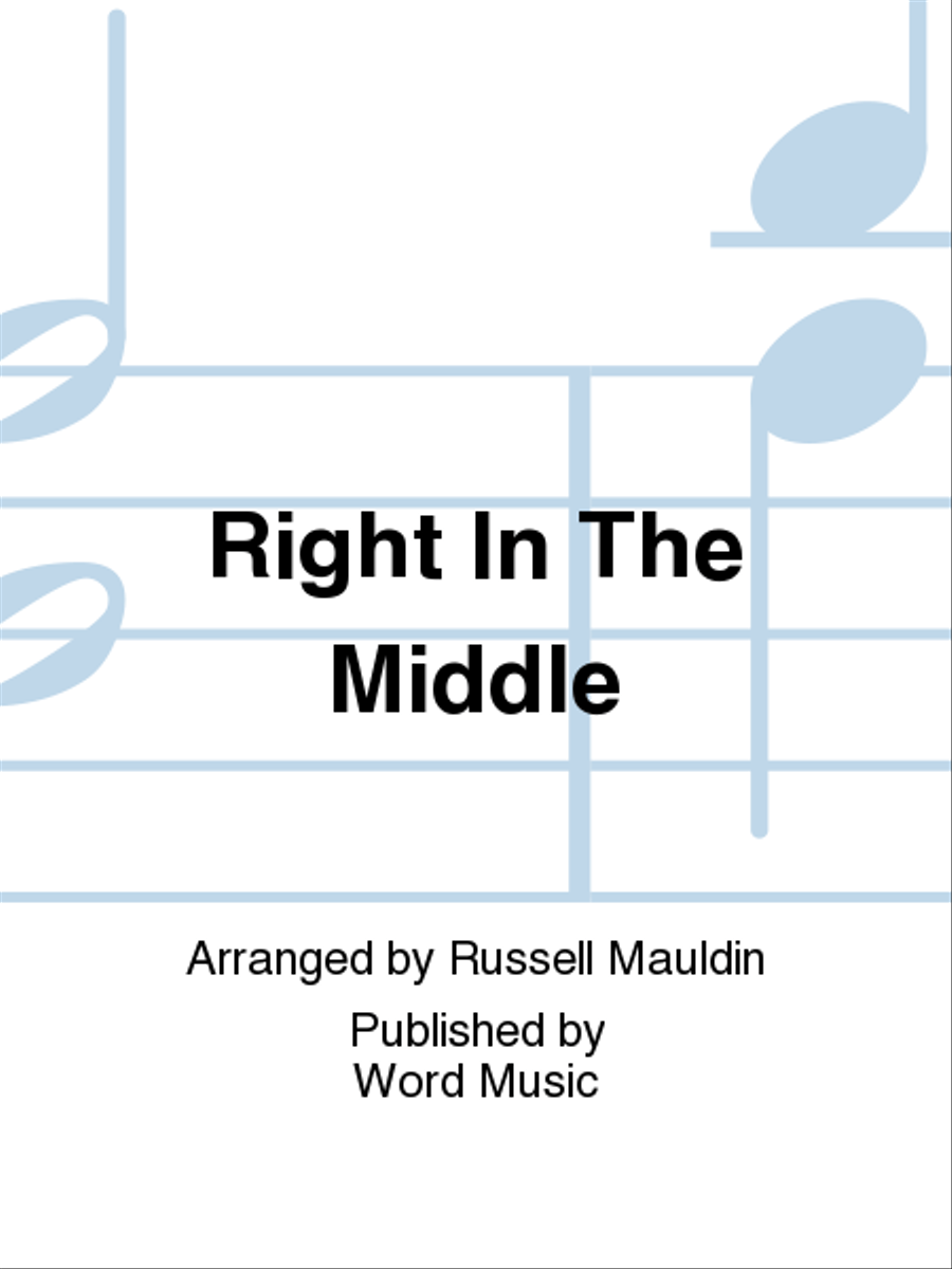 Right In The Middle