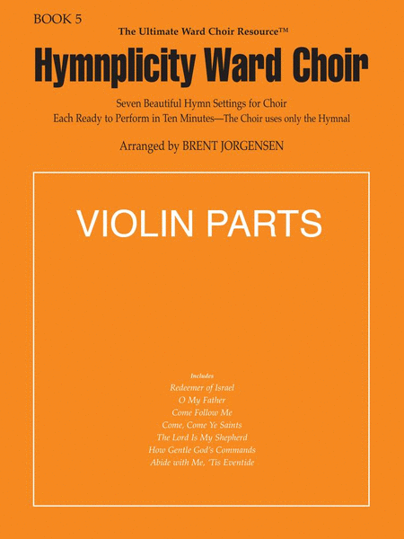 Hymnplicity Ward Choir, Vol. 5 - Violin Part