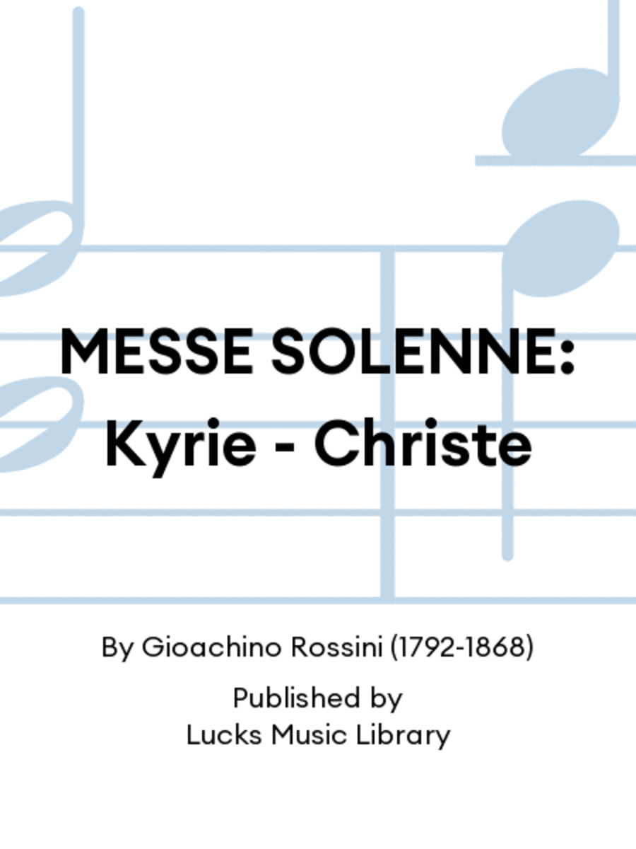 MESSE SOLENNE: Kyrie - Christe