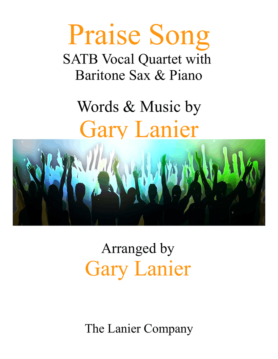 PRAISE SONG (SATB Vocal Quartet with Baritone Sax & Piano) Choir scores gallery preview page 1