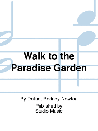 Walk to the Paradise Garden