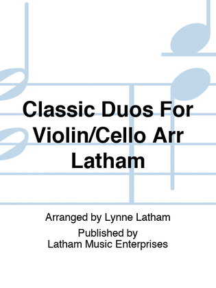 Book cover for Classic Duos For Violin/Cello Arr Latham