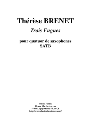 Thérèse Brenet : Three Fugues for SATB saxophone quartet