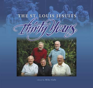 The St. Louis Jesuits: Thirty Years